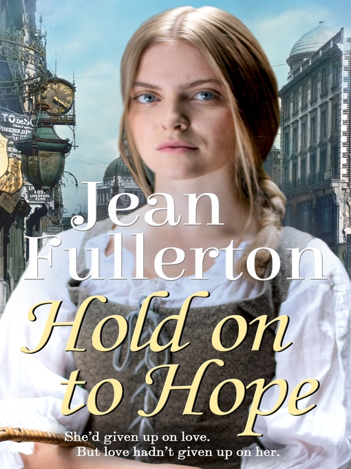 Title details for Hold On to Hope by Jean Fullerton - Available